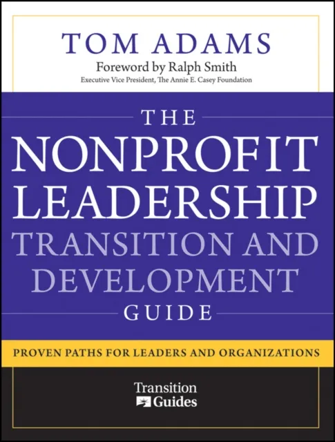 Nonprofit Leadership Transition and Development Guide
