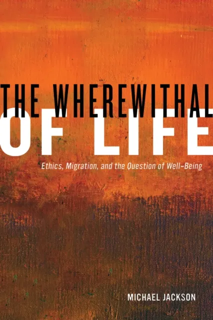 Wherewithal of Life