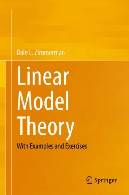 Linear Model Theory