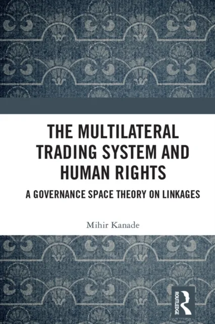 Multilateral Trading System and Human Rights