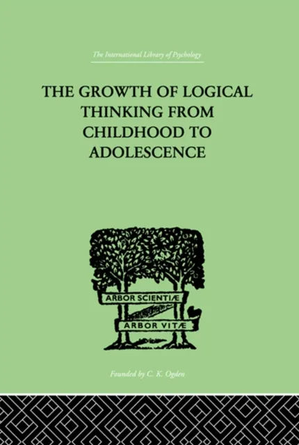 Growth Of Logical Thinking From Childhood To Adolescence
