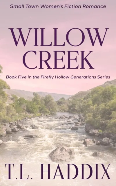 Willow Creek: A Small Town Women's Fiction Romance