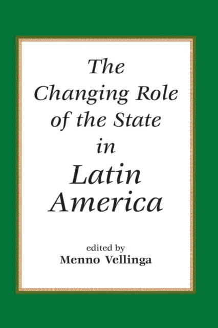 Changing Role Of The State In Latin America
