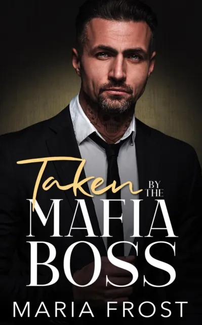 Taken by the Mafia Boss