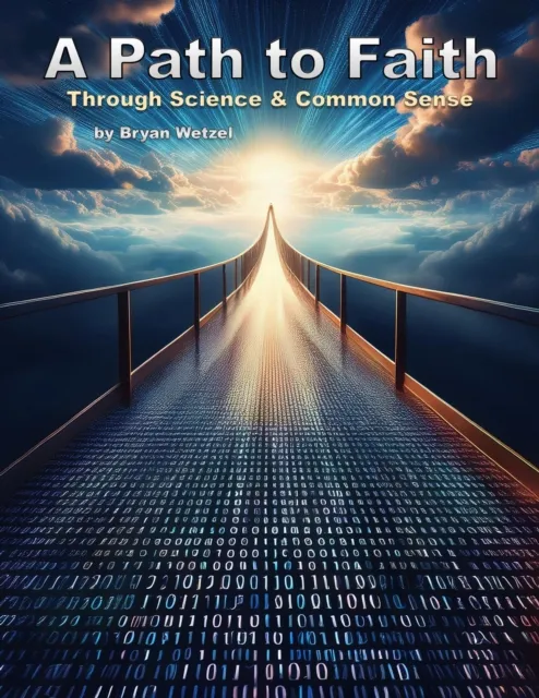 Path to Faith through Science and Common Sense
