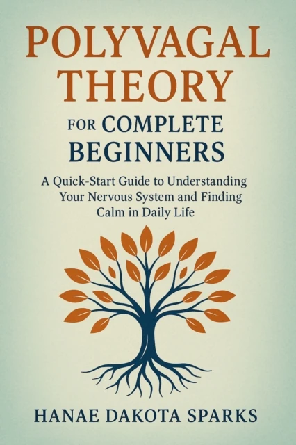 Polyvagal Theory for Complete Beginners