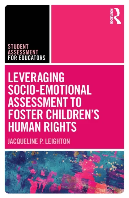 Leveraging Socio-Emotional Assessment to Foster Children's Human Rights