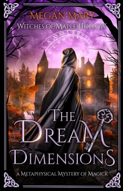 Dream Dimensions: A Metaphysical Mystery of Magick