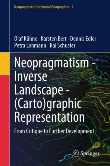 Neopragmatism - Inverse Landscape - (Carto)graphic Representation