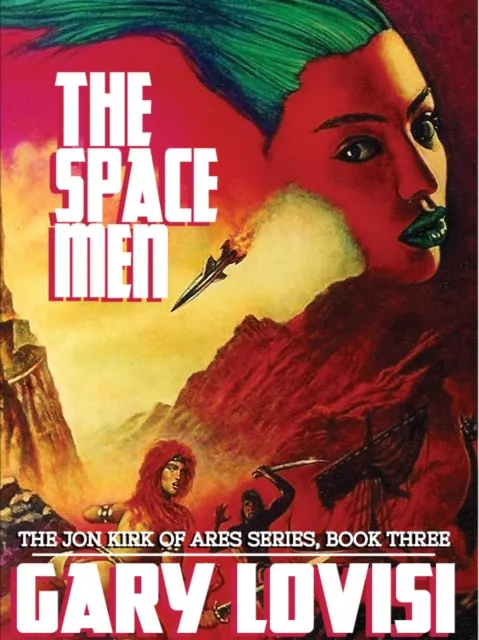 Space Men: The Jon Kirk of Ares Chronicles, Book 3