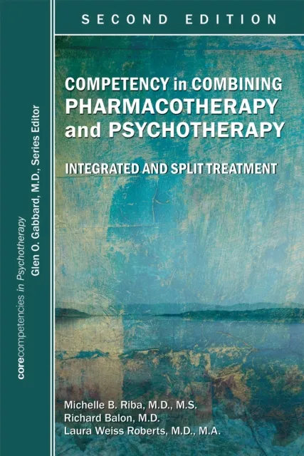 Competency in Combining Pharmacotherapy and Psychotherapy