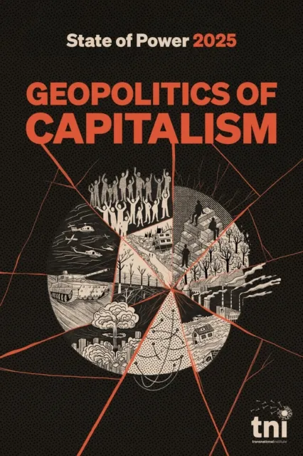 Geopolitics of Capitalism: State of Power 2025