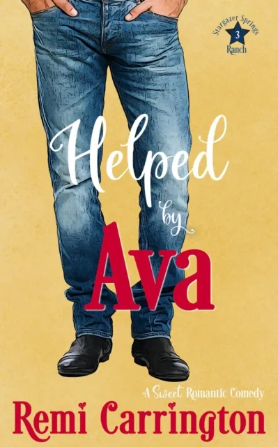 Helped by Ava: A Sweet Romantic Comedy