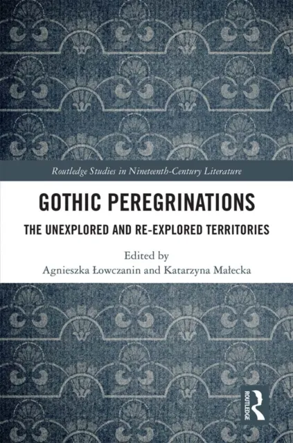 Gothic Peregrinations
