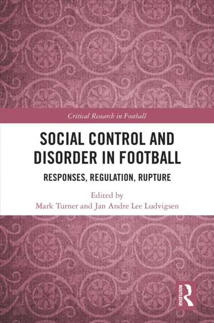Social Control and Disorder in Football