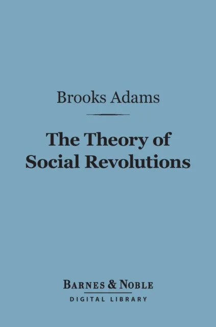 Theory of Social Revolutions (Barnes & Noble Digital Library)