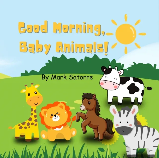 Good Morning, Baby Animals!