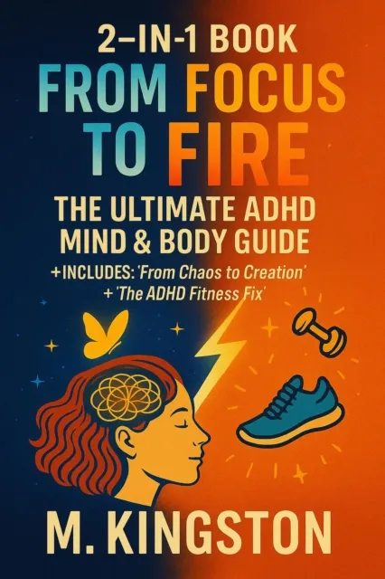 2 in 1 from chaos to creation manifesting with ADHD/THE ADHD FITNESS FIX