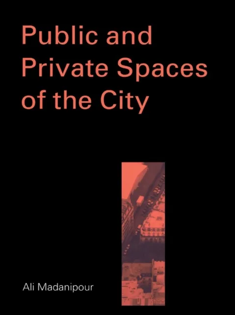 Public and Private Spaces of the City