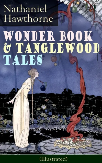 Wonder Book & Tanglewood Tales - Greatest Stories from Greek Mythology for Children (Illustrated)