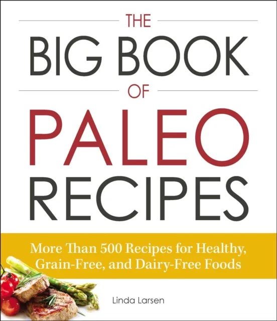 Big Book of Paleo Recipes