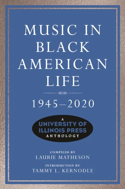 Music in Black American Life, 1945-2020