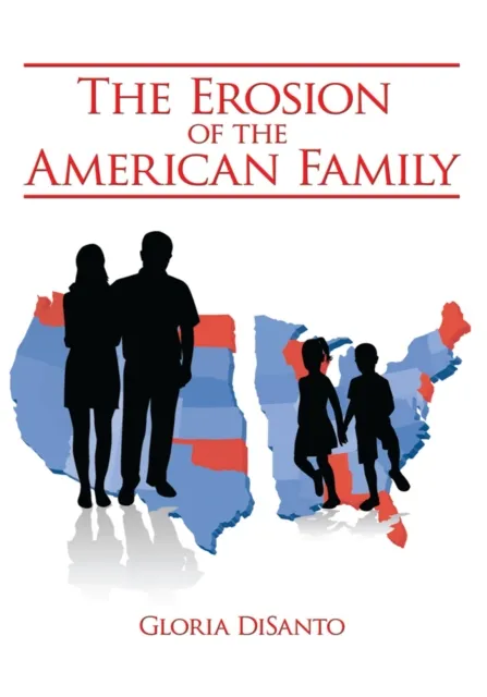 Erosion of the American Family