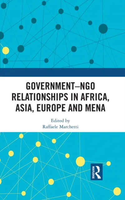 Government-NGO Relationships in Africa, Asia, Europe and MENA