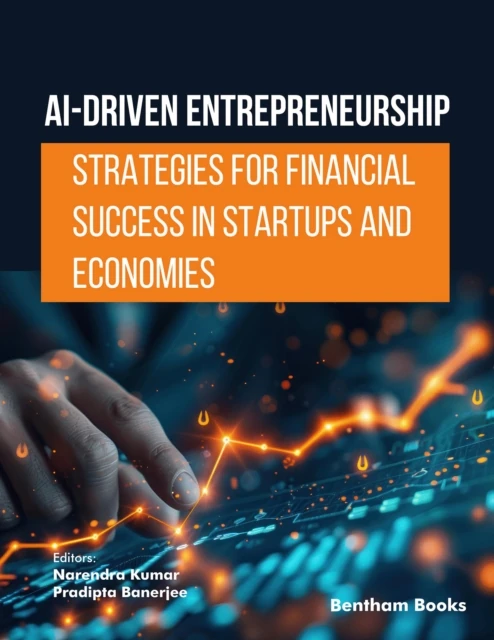 AI-Driven Entrepreneurship Strategies for Financial Success in Startups and Economies