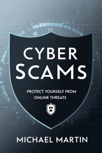 Cyber Scams: Protect Yourself from Online Threats