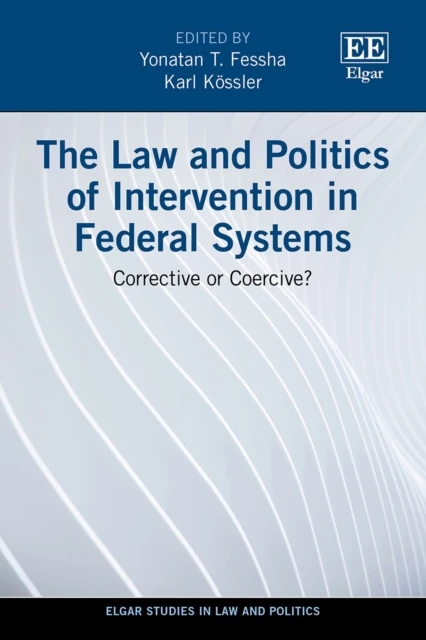 Law and Politics of Intervention in Federal Systems
