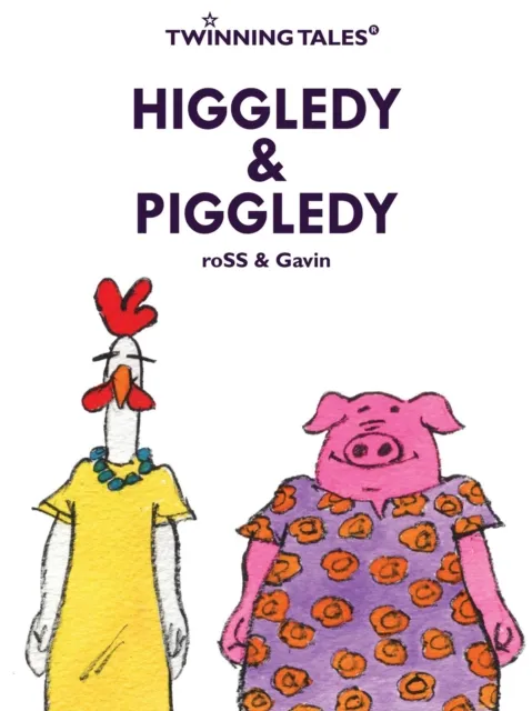 Twinning Tales: Higgledy & Piggledy