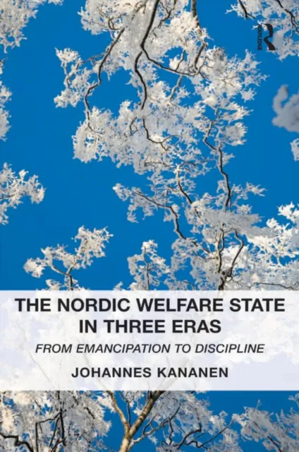 Nordic Welfare State in Three Eras