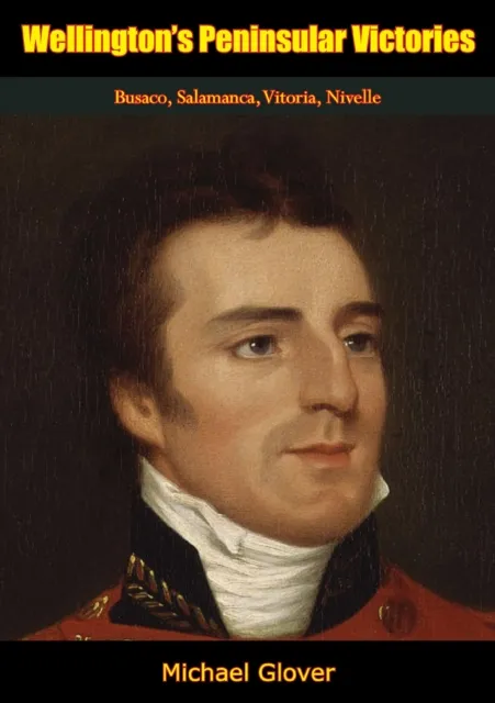 Wellington's Peninsular Victories