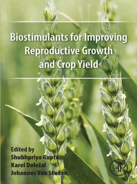 Biostimulants for Improving Reproductive Growth and Crop Yield