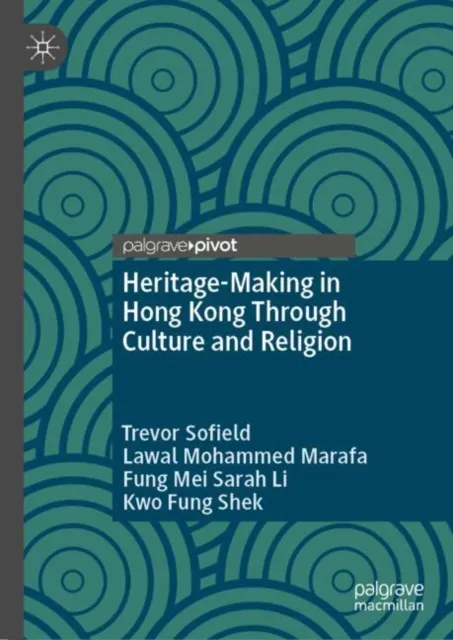 Heritage-Making in Hong Kong Through Culture and Religion