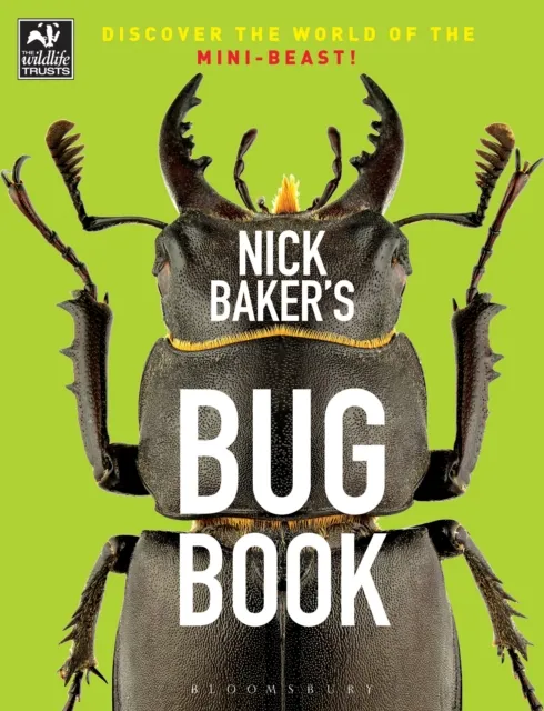 Nick Baker's Bug Book