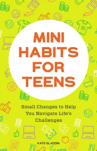 Mini Habits for Teens