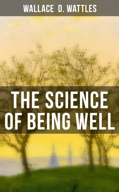 Science of Being Well