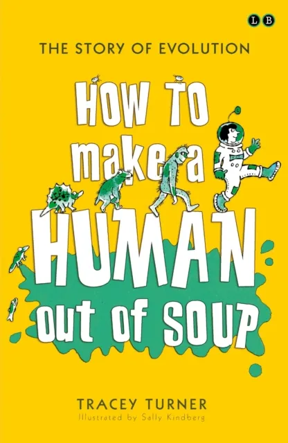 How To Make A Human Out Of Soup
