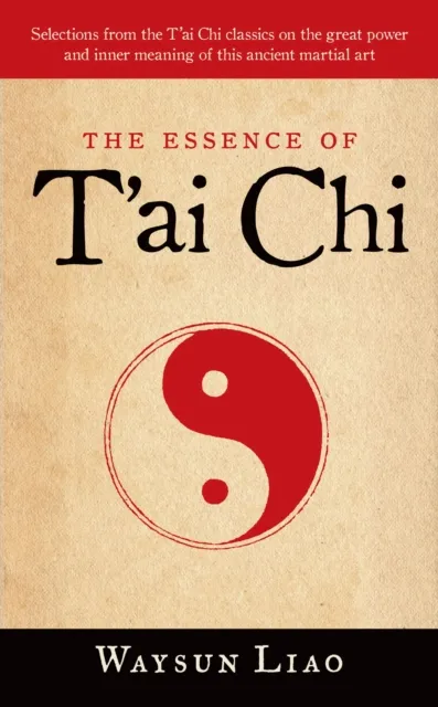 Essence of T'ai Chi
