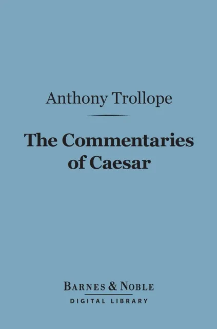 Commentaries of Caesar (Barnes & Noble Digital Library)