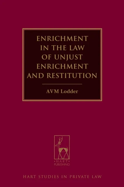 Enrichment in the Law of Unjust Enrichment and Restitution