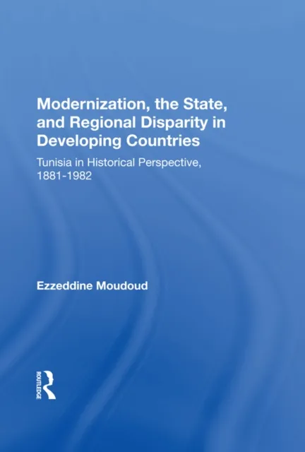 Modernization, The State, And Regional Disparity In Developing Countries