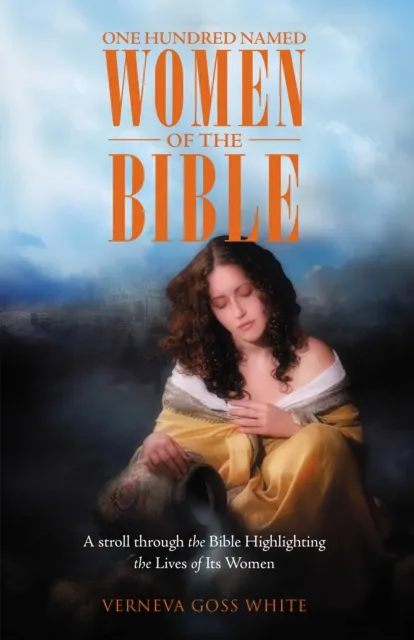 One Hundred Named Women of the Bible