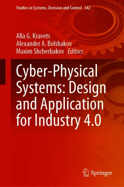 Cyber-Physical Systems: Design and Application for Industry 4.0