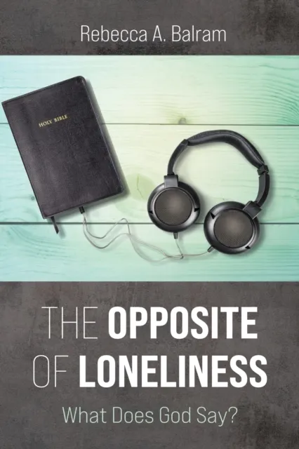 Opposite of Loneliness
