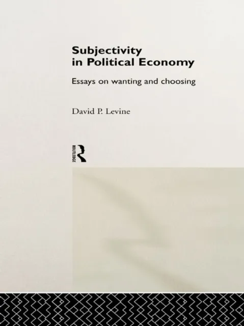 Subjectivity in Political Economy