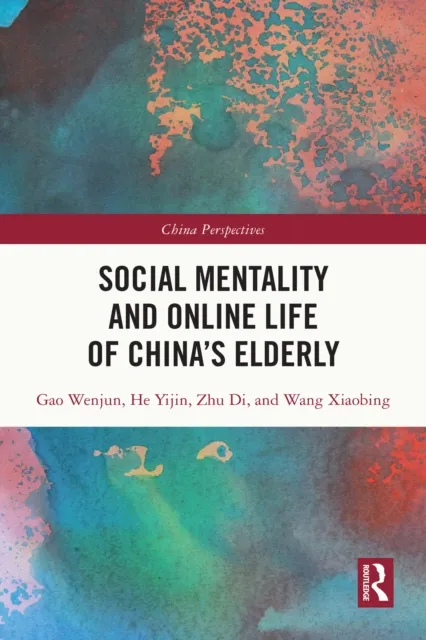 Social Mentality and Online Life of China's Elderly