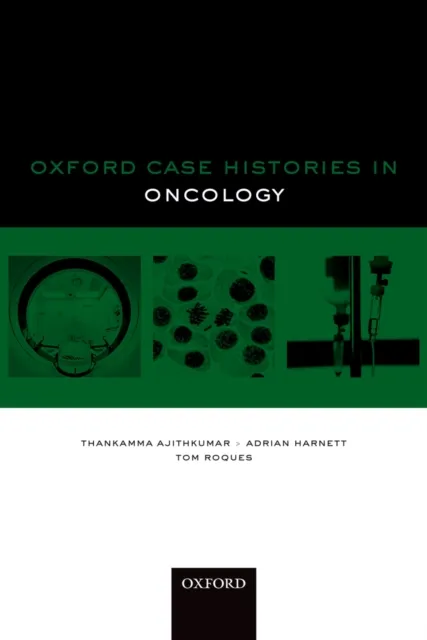 Oxford Case Histories in Oncology